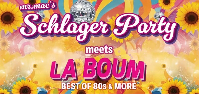 🌻 mr. mac's - SCHLAGERPARTY 🌻meets LA BOUM