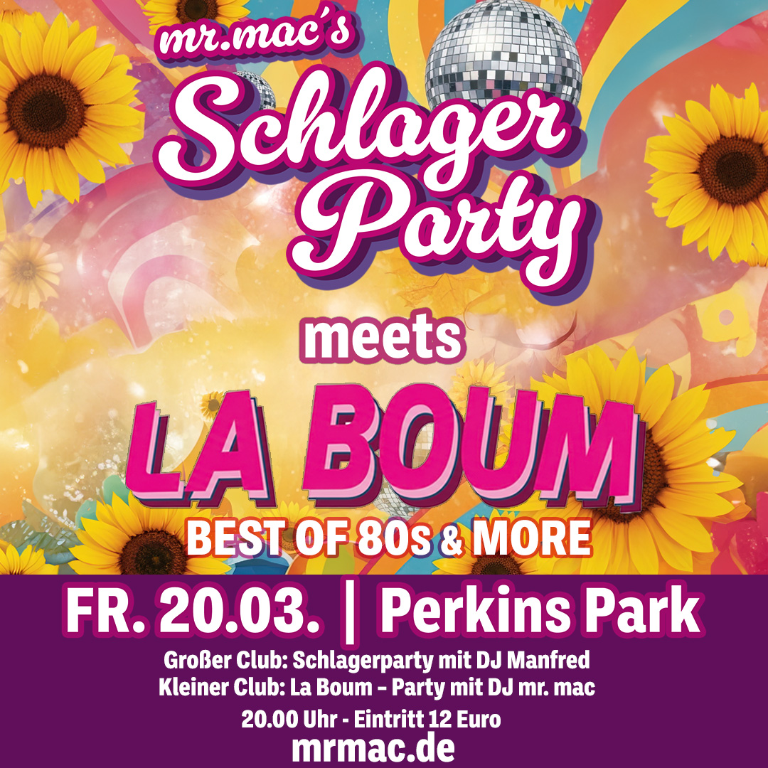 Die mr. Macs Schlager Party meets La Boum am 20.03 im Perkins Park